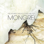 Number Twelve Looks Like You, The - Mongrel LP