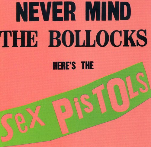 Sex Pistols - Never Mind The Bollocks: Here's The Sex Pistols CD