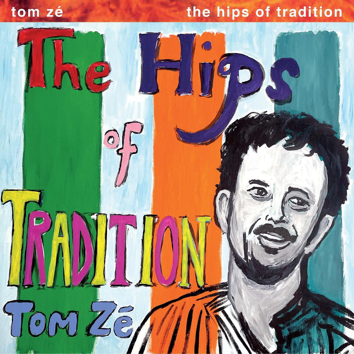 Tom Ze - Brazil Classics 5: The Hips Of Tradition LP