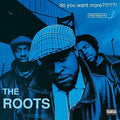 Roots, The - Do You Want More ?!!!??! 2xLP
