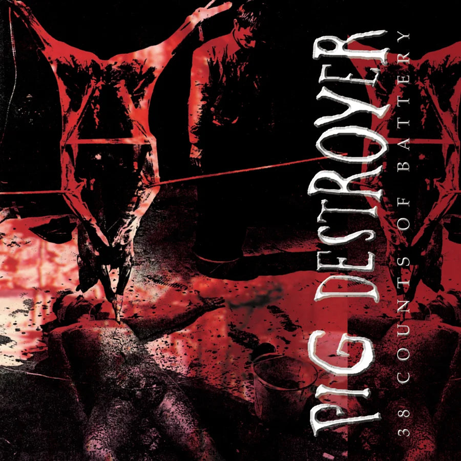 Pig Destroyer - 38 Counts of Battery CD