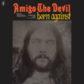 Born Against - Amigo The Devil LP