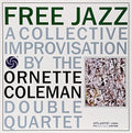 Ornette Coleman - Free Jazz: A Collective Improvisation By The Ornette Coleman Double Quartet 2xLP