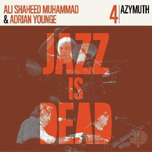 Azymuth, Adrian Younge & Ali Shaheed Muhammad - Jazz Is Dead 004 2xLP