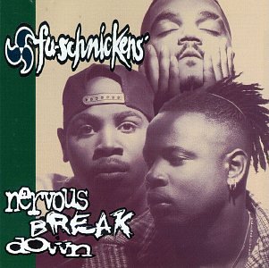 Fu-Schnickens - Nervous Breakdown LP