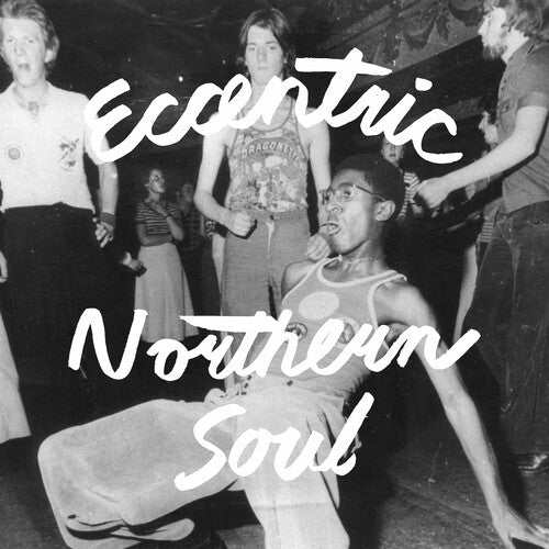 Various Artists - Eccentric Northern Soul LP
