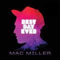 Mac Miller – Best Day Ever 2xLP
