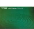 Tristeza - Dream Signals In Full Circles LP