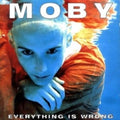 Moby - Everything Is Wrong LP
