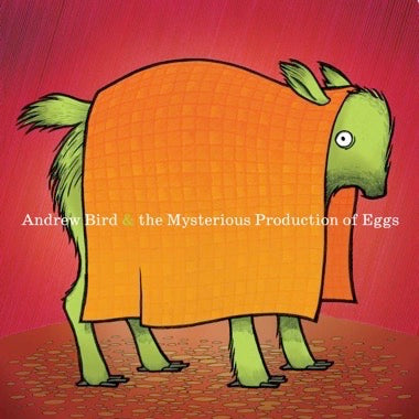 Andrew Bird - The Mysterious Production Of Eggs (20th Anniversary) LP