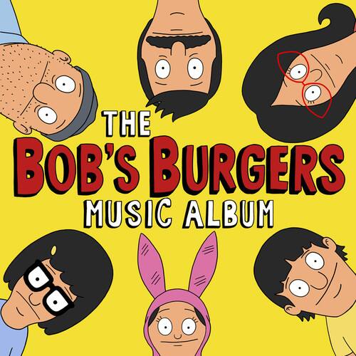 Bob's Burgers - The Bob's Burgers Music Album Soundtrack 3xLP