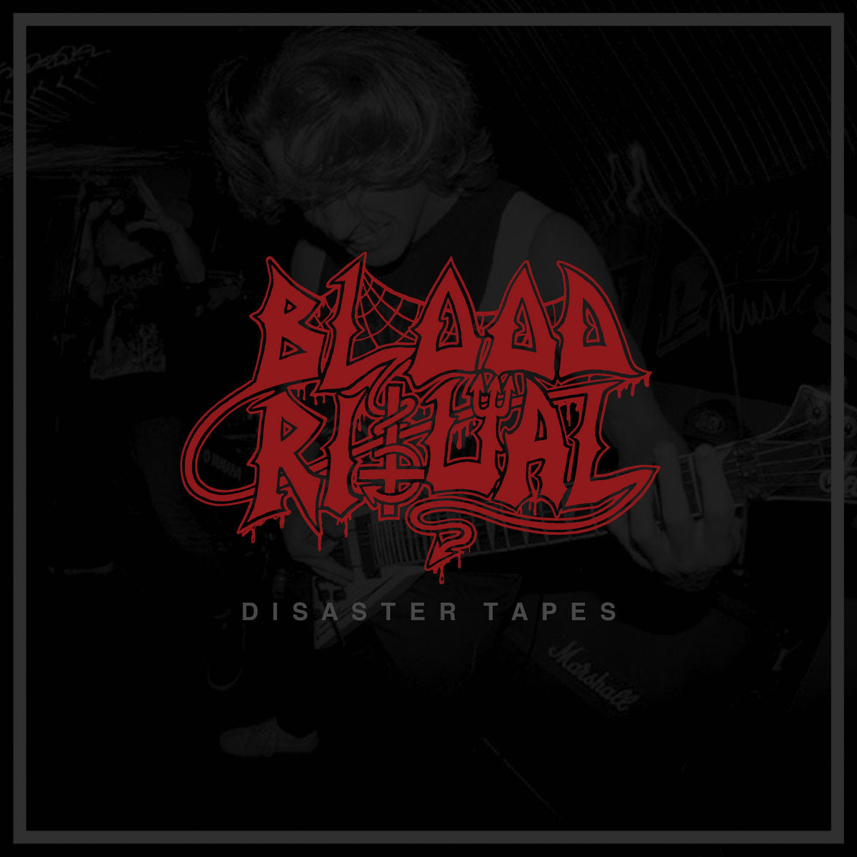 BloodRitual – Disaster Tapes Tape