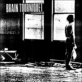 Brain Tourniquet / Deliriant Nerve - Split 7"