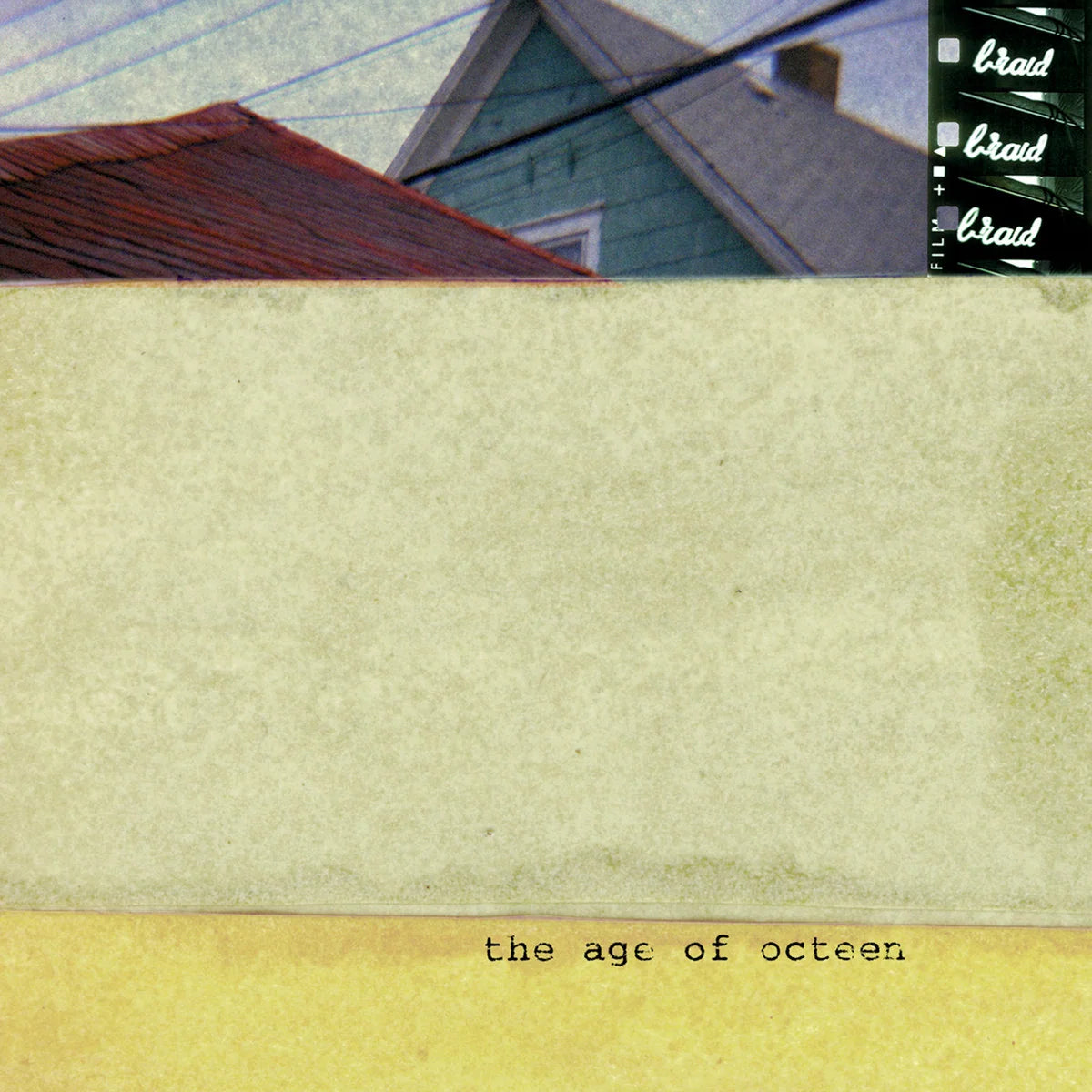 Braid - The Age of Octeen LP