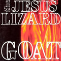 The Jesus Lizard - Goat LP