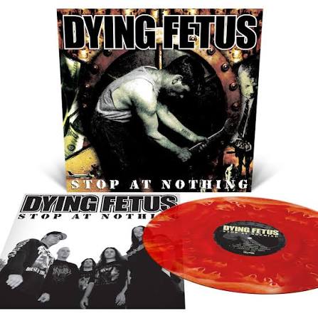 Dying Fetus - Stop At Nothing LP