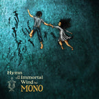 Mono – Hymn To The Immortal Wind 2xLP