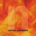 Nine Inch Nails - Broken LP + 7"