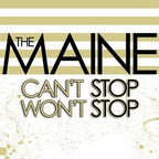 Maine, The - Can’t Stop Won’t Stop LP