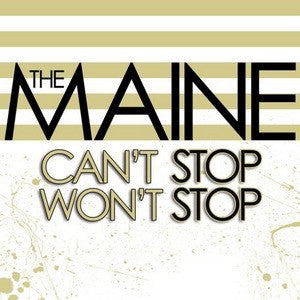 Maine, The - Can’t Stop Won’t Stop LP