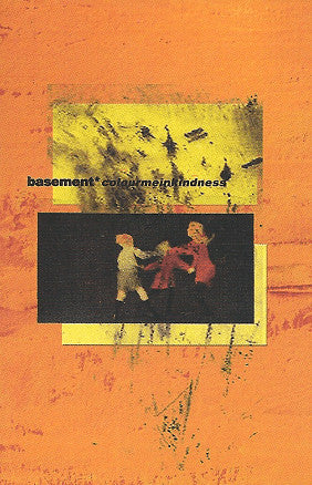 Basement - Colourmeinkindness Tape