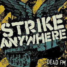 Strike Anywhere - Dead FM LP