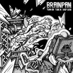 Brainpan - Turn On, Tune In, Drop Dead LP
