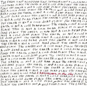 Explosions in the Sky - The Earth Is Not a Cold Dead Place 2xLP