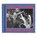 Youth Of Today - Break Down The Walls CD
