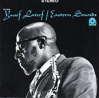 Yusef Lateef - Eastern Sounds LP