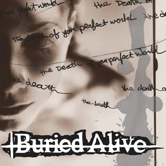 Buried Alive - The Death Of Your Perfect World LP