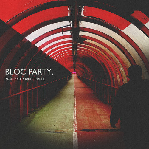 Bloc Party - Anatomy Of A Brief Romance LP