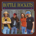 Bottle Rockets, The ‎– Bottle Rockets (RSD) LP