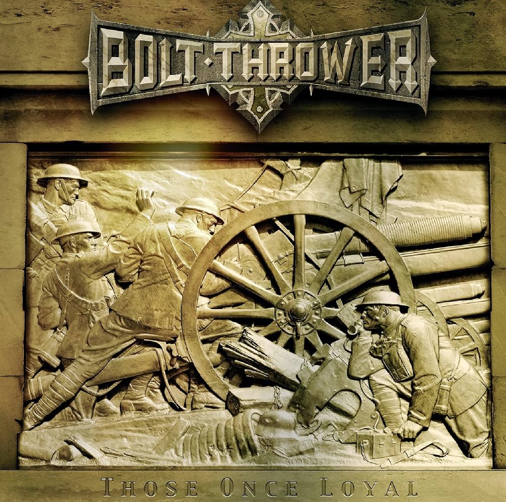 Bolt Thrower – Those Once Loyal LP