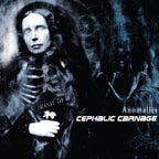 Cephalic Carnage - Anomalies LP
