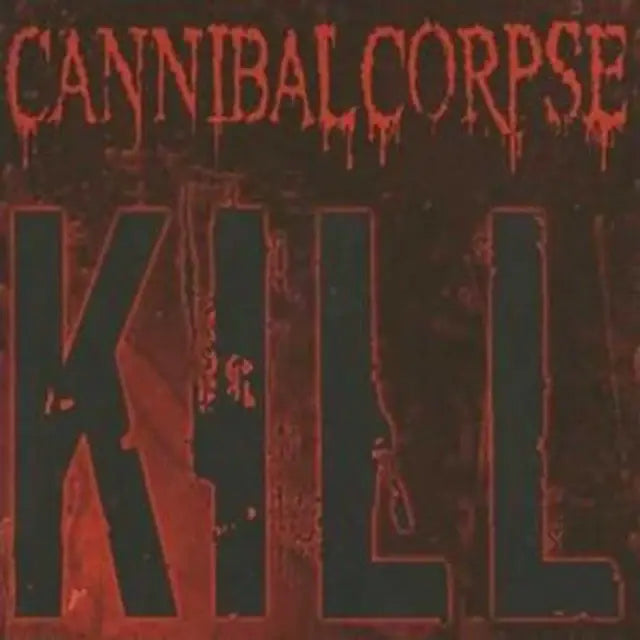 Cannibal Corpse - Kill LP