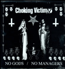 Choking Victim - No Gods/No Managers LP