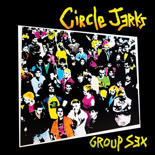 Circle Jerks - Group Sex (40th Anniversary) LP