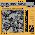 Cloakroom - Dissolution Wave LP