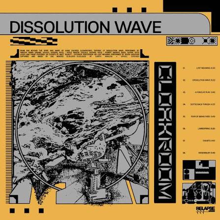 Cloakroom - Dissolution Wave LP