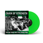 Chain Of Strength - The One Thing That Still Holds True LP