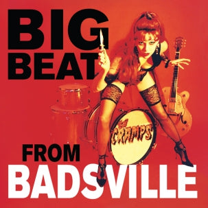Cramps, The - Big Beat From Badsville LP