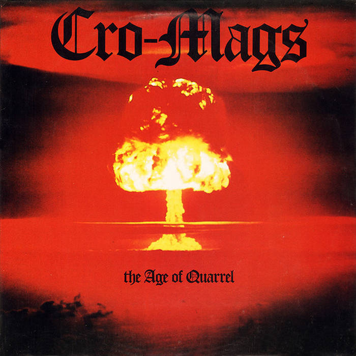 Cro-Mags – The Age Of Quarrel LP
