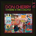 Don Cherry – Where Is Brooklyn? LP