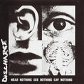 Discharge - Hear Nothing See Nothing Say Nothing LP