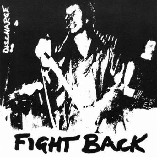 Discharge - Fight Back 7"