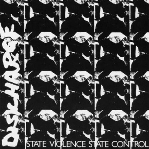 Discharge - State Violence State Control 7"