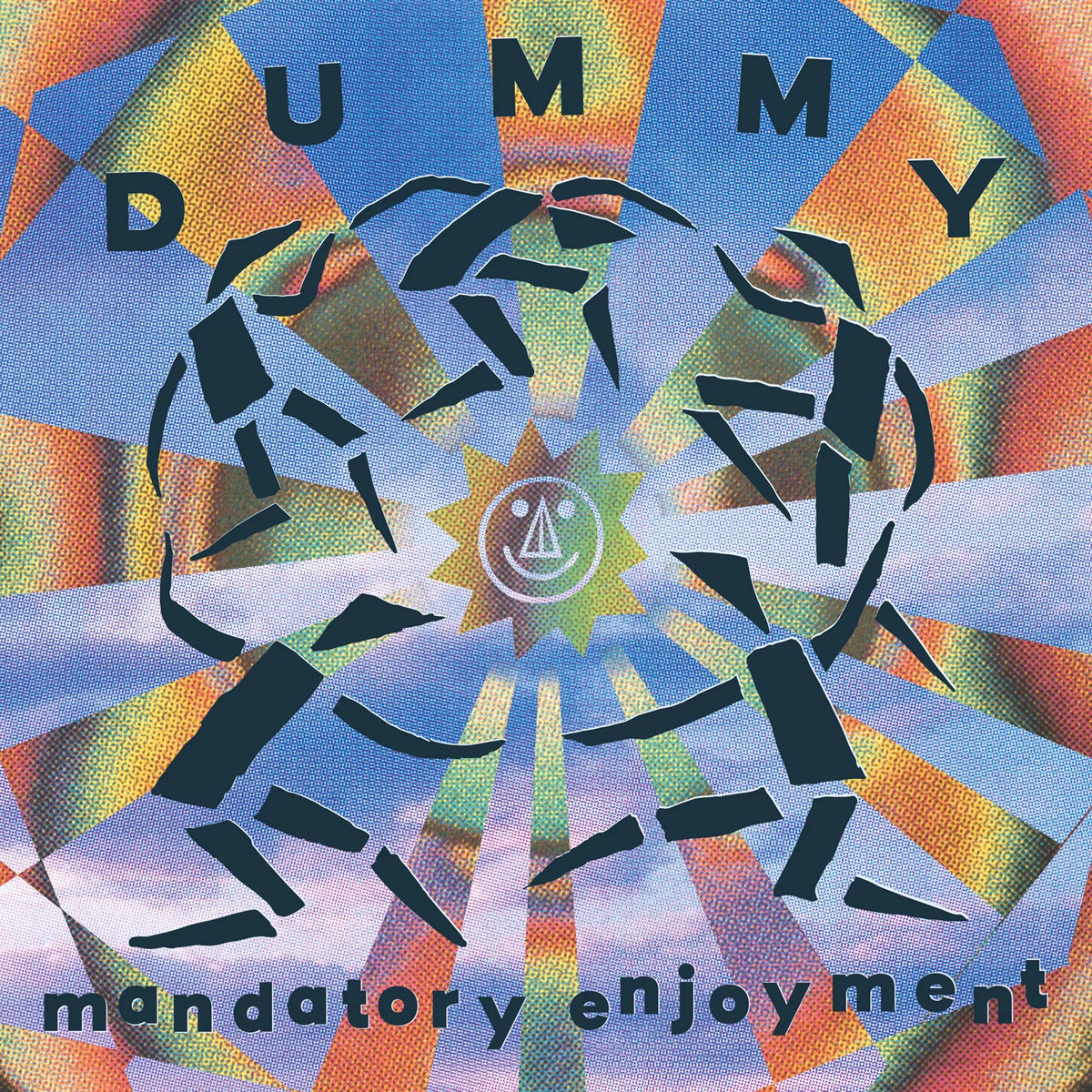 Dummy - Mandatory Enjoyment LP