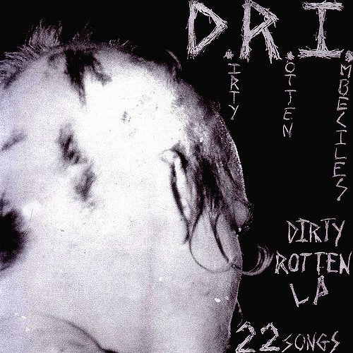 D.R.I. (Dirty Rotten Imbeciles) - Dirty Rotten LP