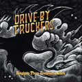 Drive-By Truckers - Brighter Than Creation's Dark 2xLP
